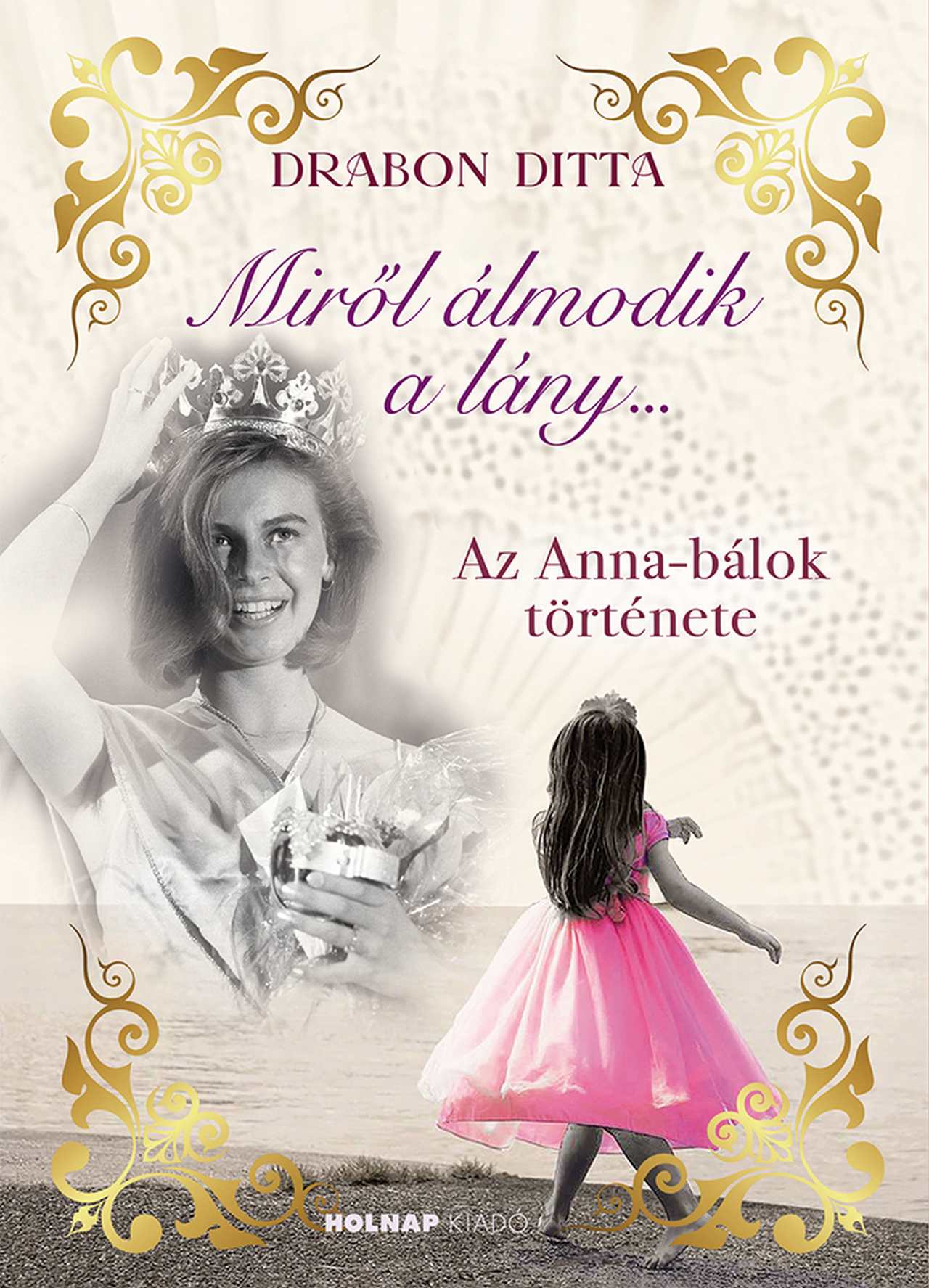 Drabon Ditta - Miről álmodik a lány...