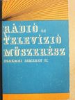 Pálinszky Antal - Rádió és televízió műszerész szakmai ismeret II. [antikvár]