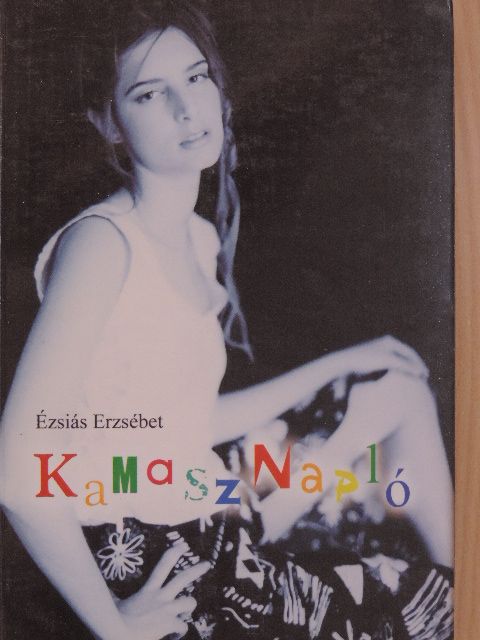 Ézsiás Erzsébet - Kamasznapló [antikvár]