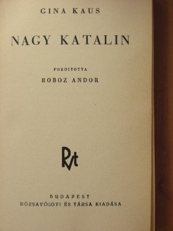 Gina Kaus - Nagy Katalin  [antikvár]