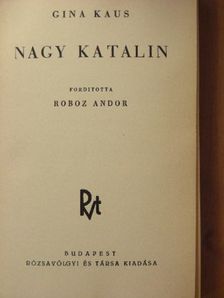 Gina Kaus - Nagy Katalin  [antikvár]