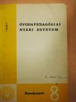 Dr. Kálmán Lajos - Óvodapedagógiai Nyári Egyetem 1981 [antikvár]