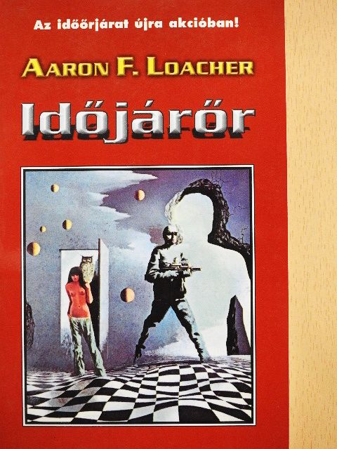 Aaron F. Loacher - Időjárőr [antikvár]