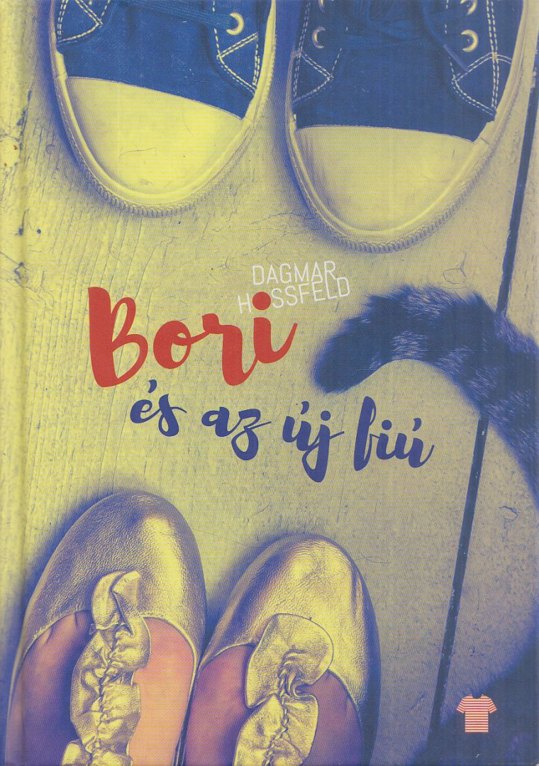 Dagmar Hossfeld - Bori és az új fiú [antikvár]