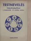 Dr. Nagy Tamás - Testnevelés - Teljesítményfüzet a középiskolák I-II. osztálya számára [antikvár]