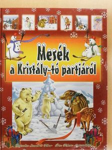 Fekete Annamária - Mesék a Kristály-tó partjáról [antikvár]