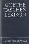 Schmidt, Heinrich, Karl Justus Obenauer - Goethe-Taschenlexikon [antikvár]