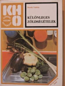 Bozsik Valéria - Különleges zöldségételek [antikvár]