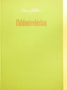Sipos Gábor - Földműveléstan [antikvár]