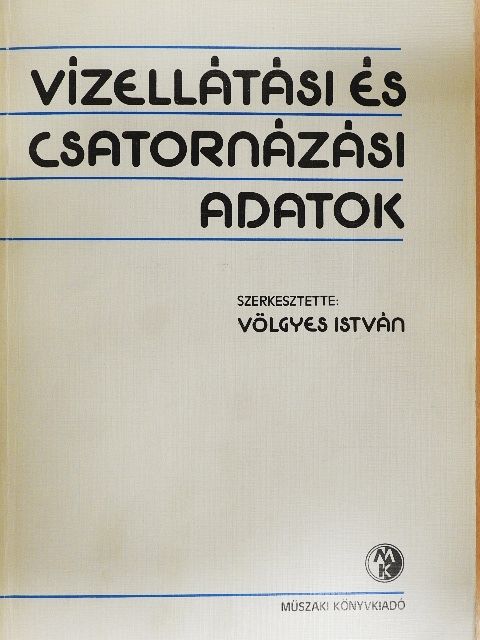 Dr. Hamvay Kálmán - Vízellátási és csatornázási adatok [antikvár]