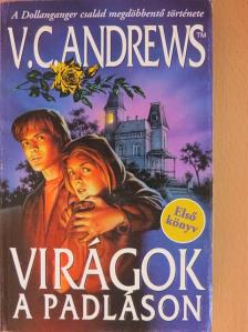 V. C. Andrews - Virágok a padláson [antikvár]