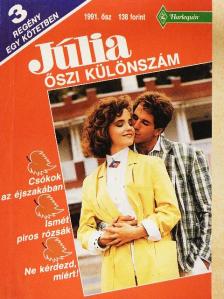 Annabel Murray - Csókok az éjszakában/Ismét piros rózsák/Ne kérdezd, miért! [antikvár]
