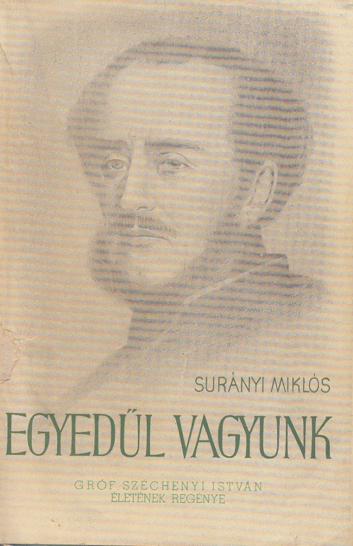 SURÁNYI MIKLÓS - Egyedűl vagyunk (három kötet egybekötve) [antikvár]