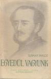 SURÁNYI MIKLÓS - Egyedűl vagyunk (három kötet egybekötve) [antikvár]