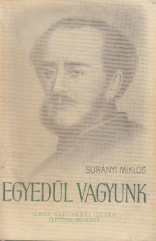 SURÁNYI MIKLÓS - Egyedűl vagyunk (három kötet egybekötve) [antikvár]