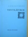 Dr. Blahó Miklós - Ventilátorok [antikvár]