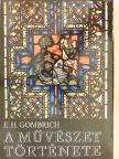 E. H. Gombrich - A művészet története [antikvár]