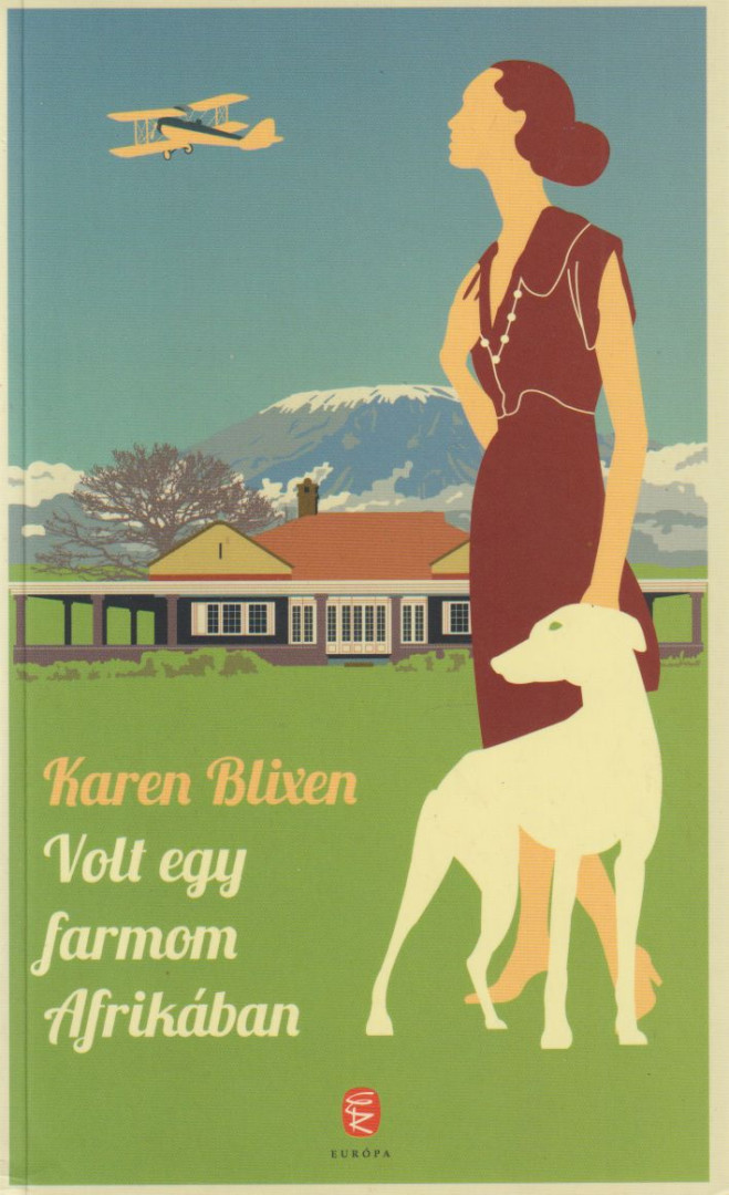 Blixen, Karen - Volt egy farmom Afrikában [antikvár]