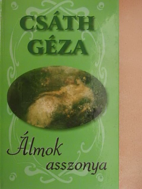 Csáth Géza - Álmok asszonya [antikvár]