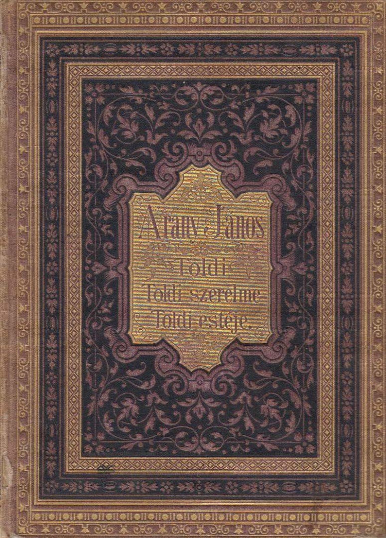 Arany János - Toldi / Toldi szerelme / Toldi estéje [antikvár]