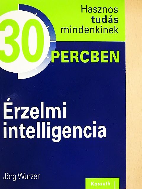 Jörg Wurzer - Érzelmi intelligencia [antikvár]